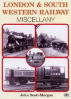 London & South Western Railway Miscellany