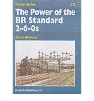 The Power of the BR Standard 2-6-0S