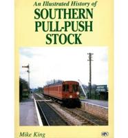 An Illustrated History of Southern Pull-Push Stock