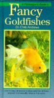 A Fishkeeper's Guide to Fancy Goldfishes