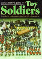 The Collector's Guide to Toy Soldiers
