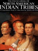 The Encyclopedia of North American Indian Tribes