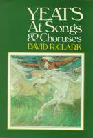 Yeats at Songs and Choruses