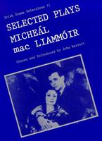 Selected Plays of Micheál Mac Liammóir