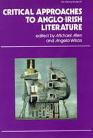 Critical Approaches to Anglo-Irish Literature