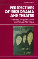 Perspectives of Irish Drama and Theatre
