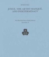 Joyce, the Artist Manqué, and Indeterminacy