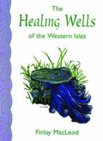 The Healing Wells of the Western Isles