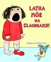 Latha Mòr Na Glaodhaich!