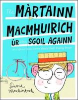 Tha Màrtainn MacMhuirich Ùr Dhan Sgoil Againn