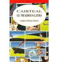 Cairteal Gu Meadhan-Latha