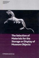 Selection of Materials for the Storage or Display of Museum Objects
