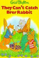 They Can't Catch Brer Rabbit