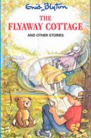 The Fly-Away Cottage and Other Stories