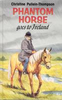 Phantom Horse Goes to Ireland