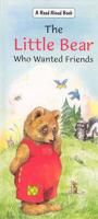 The Little Bear Who Wanted Friends
