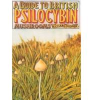 A Guide to British Psilocybin Mushrooms