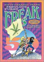 Fifty Freakin' Years With the Fabulous Furry Freak Brothers
