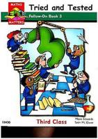 Maths Matters. Third Class, Follow-on Book 3 Tried and Tested