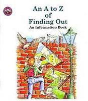 An A to Z of Finding Out