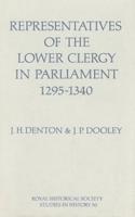 Representatives of the Lower Clergy in Parliament, 1295-1340