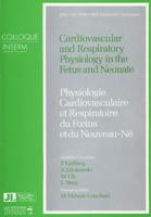 Cardiovascular and Respiratory Physiology in the Fetus and Neonate