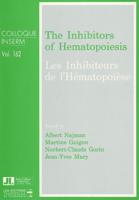The Inhibitors of Hematopoiesis