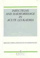 Infections and Haemorrhage in Acute Leukaemia