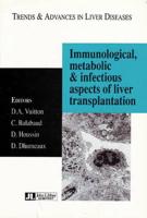 Immunological, Metabolic and Infectious Aspects of Liver Transplantation