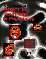 A Textbook of SPECT in Neurology and Psychiatry