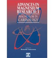 Advances in Magnesium Research. 1 Magnesium in Cardiology