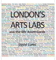 London's Arts Labs and the 60S Avant-Garde