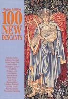 100 New Descants. Organ Edition