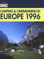 RAC Camping & Caravanning in Europe 1996