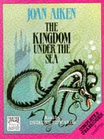 The Kingdom Under the Sea. Complete & Unabridged