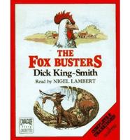 The Fox Busters. Complete & Unabridged