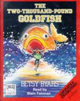 Two-Thousand Pound Goldfish. Complete & Unabridged