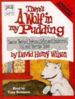 There's a Wolf in My Pudding Complete & Unabridged