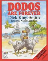 Dodos Are Forever. Complete & Unabridged