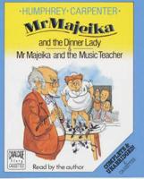 Mr. Majeika and the Dinner Lady. Complete & Unabridged