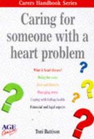 Caring for Someone With a Heart Problem