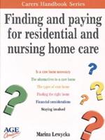 Finding and Paying for Residential and Nursing Home Care