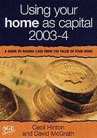 Using Your Home as Capital, 2003-4