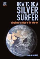 How to Be a Silver Surfer