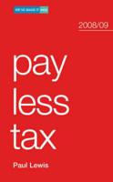 Pay Less Tax, 2008/09