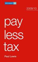 Pay Less Tax, 2009/10