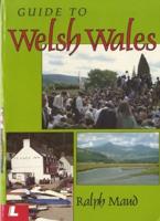 Guide to Welsh Wales