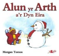 Alun Yr Arth A'r Dyn Eira