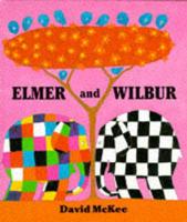 Elmer and Wilbur