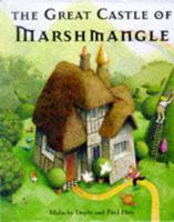 The Great Castle of Marshmangle